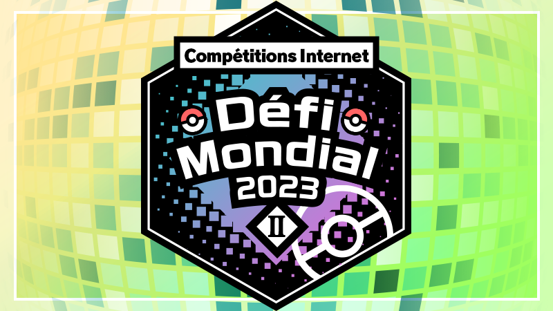 competition ecarlate violet pokemon Défi mondial I (2023)